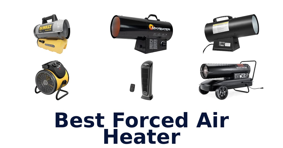 Best Forced Air Heater