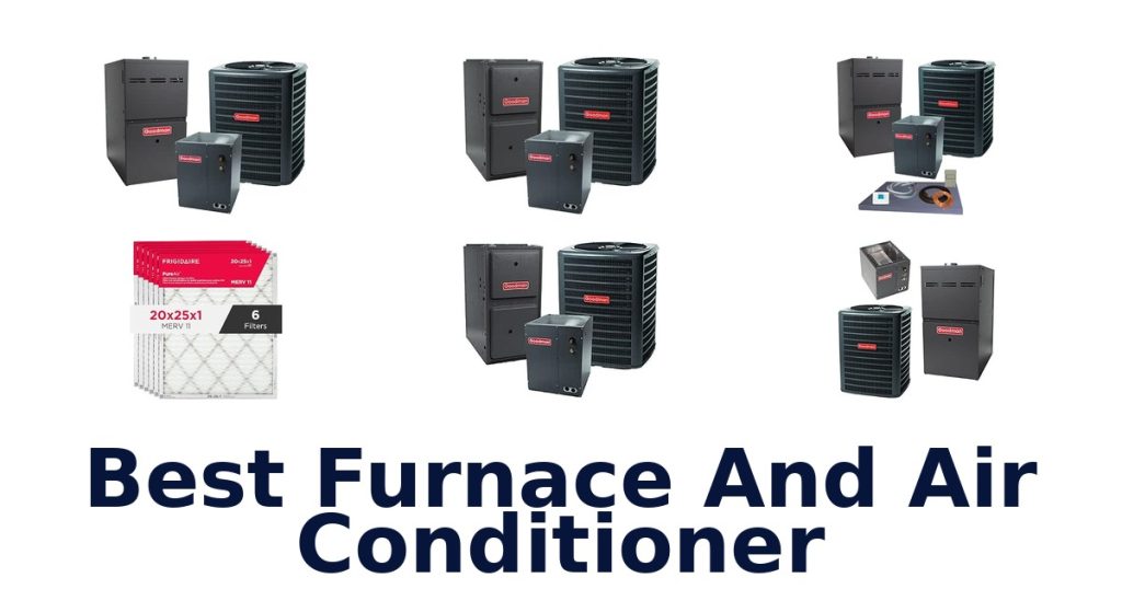 Best Furnace And Air Conditioner