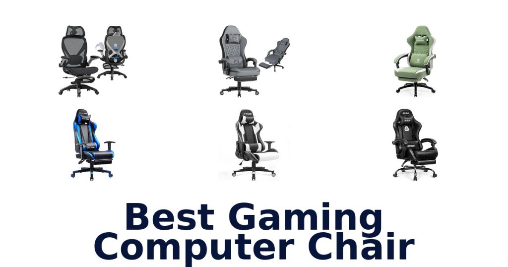 Best Gaming Computer Chair