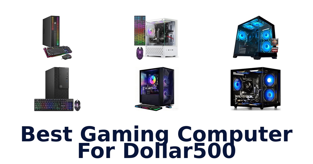 Best Gaming Computer For Dollar500