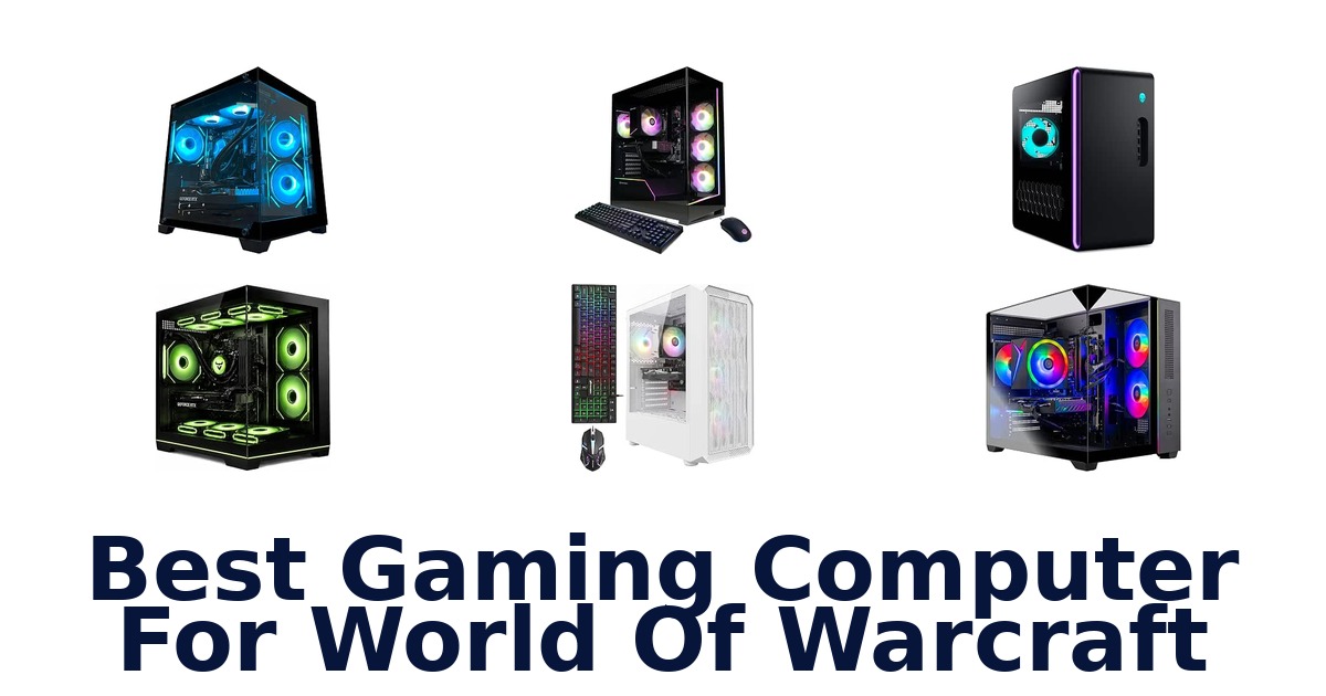 Best Gaming Computer For World Of Warcraft