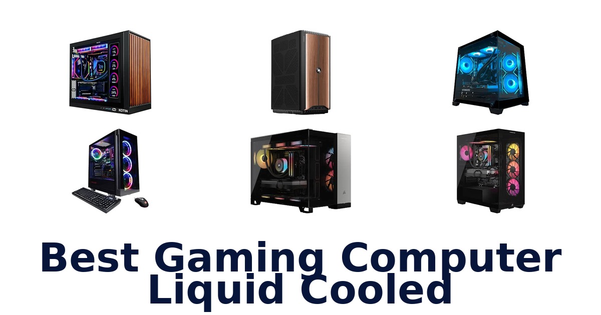 Best Gaming Computer Liquid Cooled