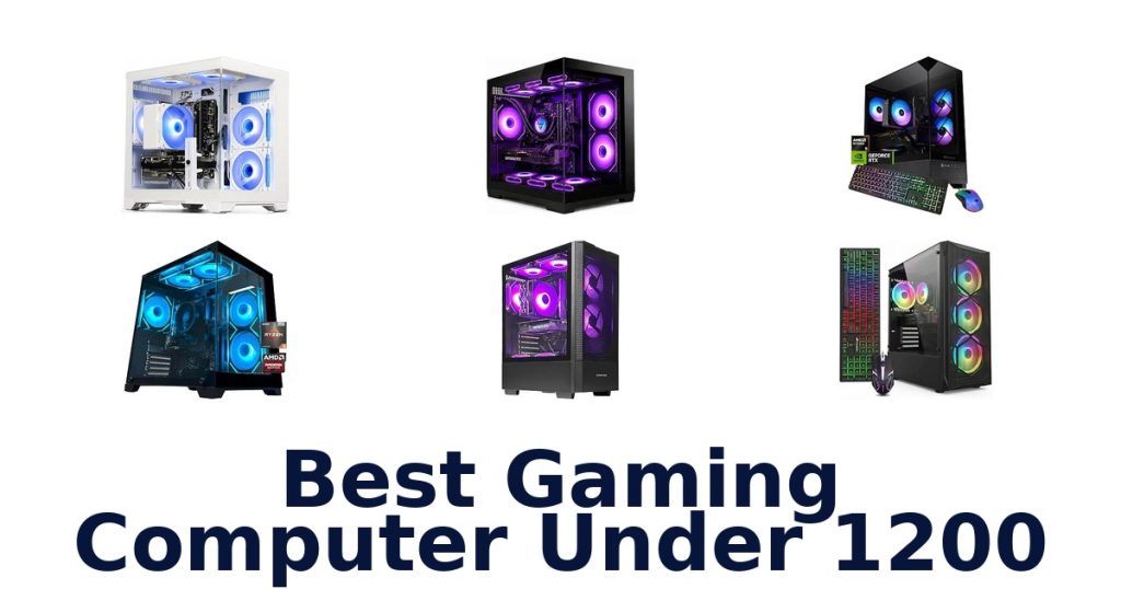 Best Gaming Computer Under 1200