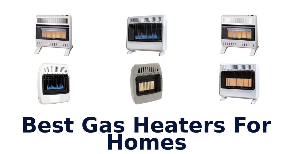 Best Gas Heaters For Homes