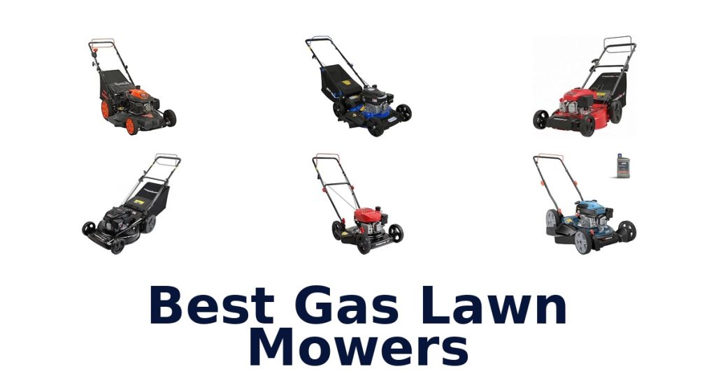Best Gas Lawn Mowers