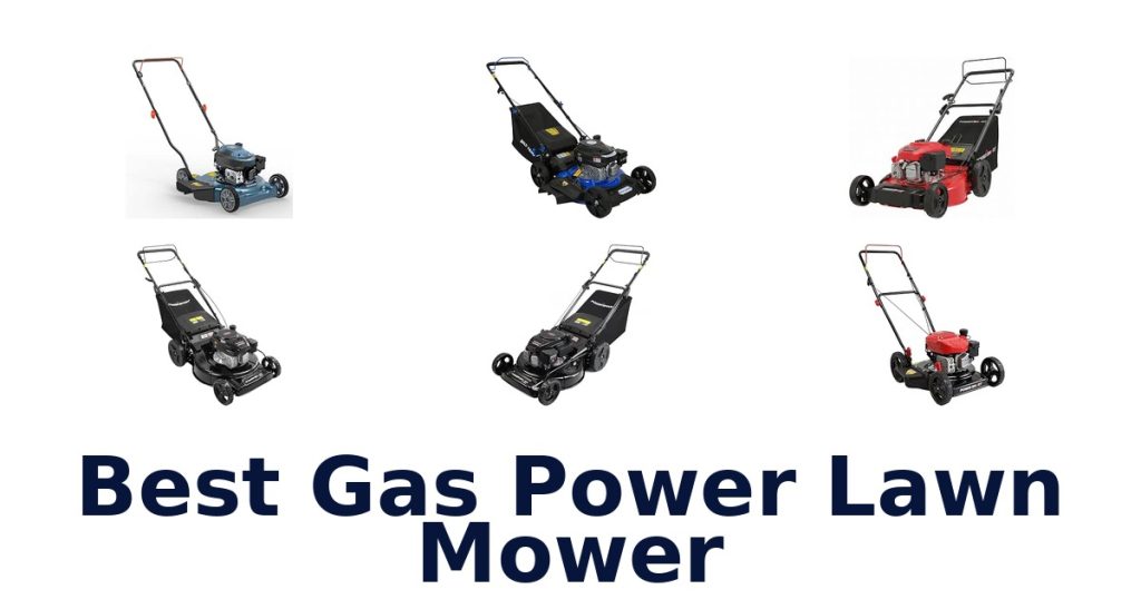 Best Gas Power Lawn Mower