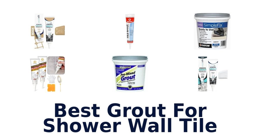 Best Grout For Shower Wall Tile