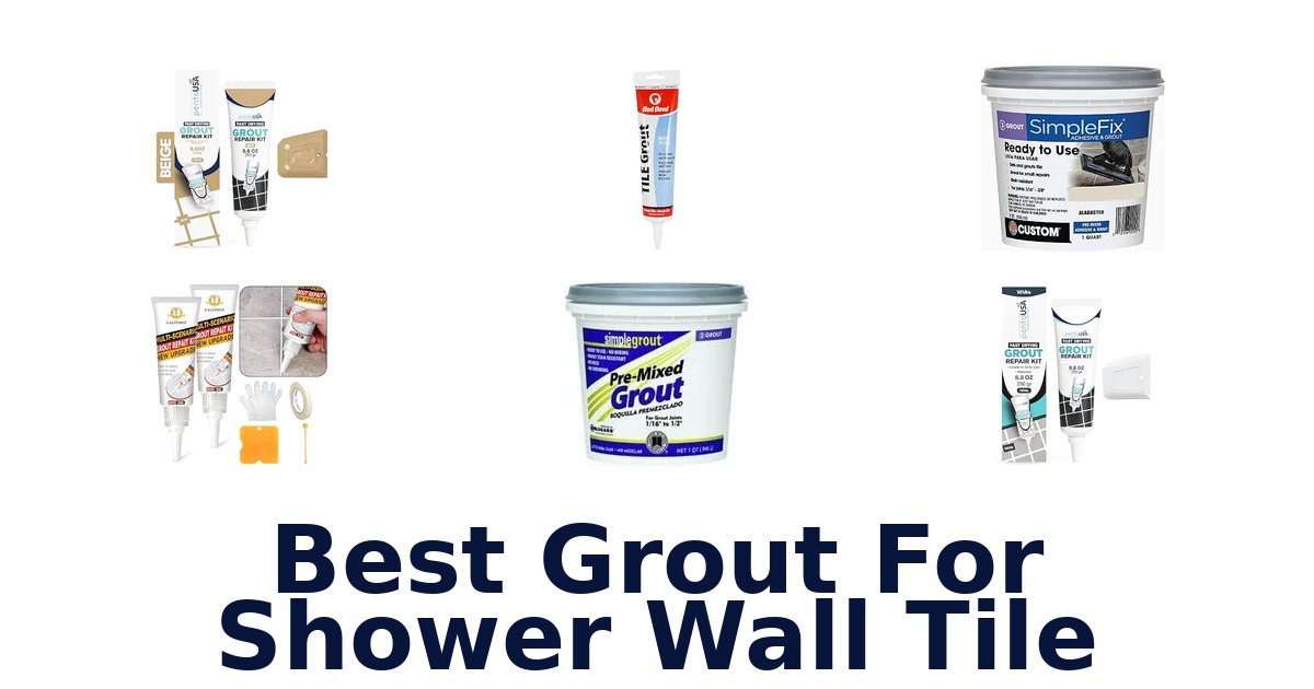 Best Grout For Shower Wall Tile