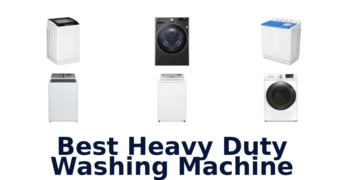 Best Heavy Duty Washing Machine