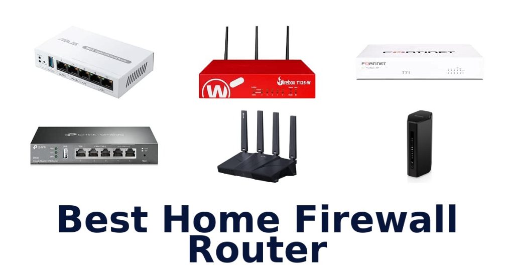 Best Home Firewall Router