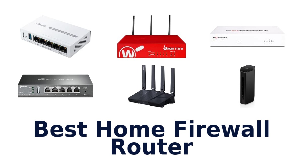 Best Home Firewall Router