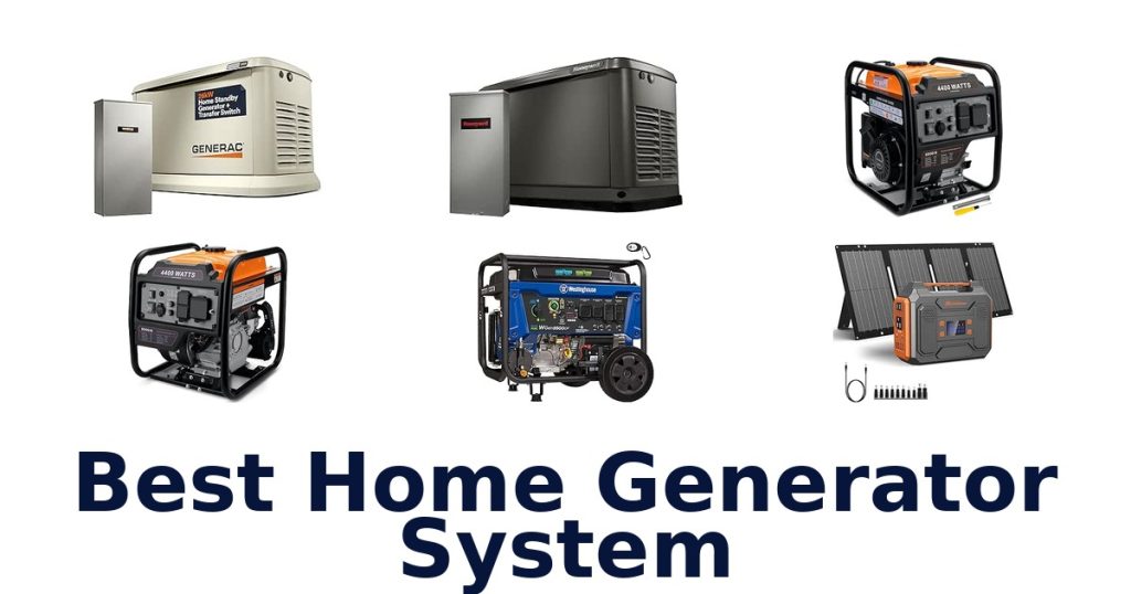 Best Home Generator System
