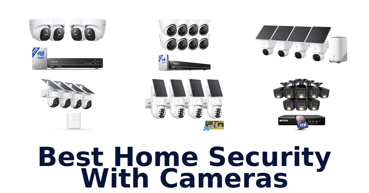 Best Home Security With Cameras