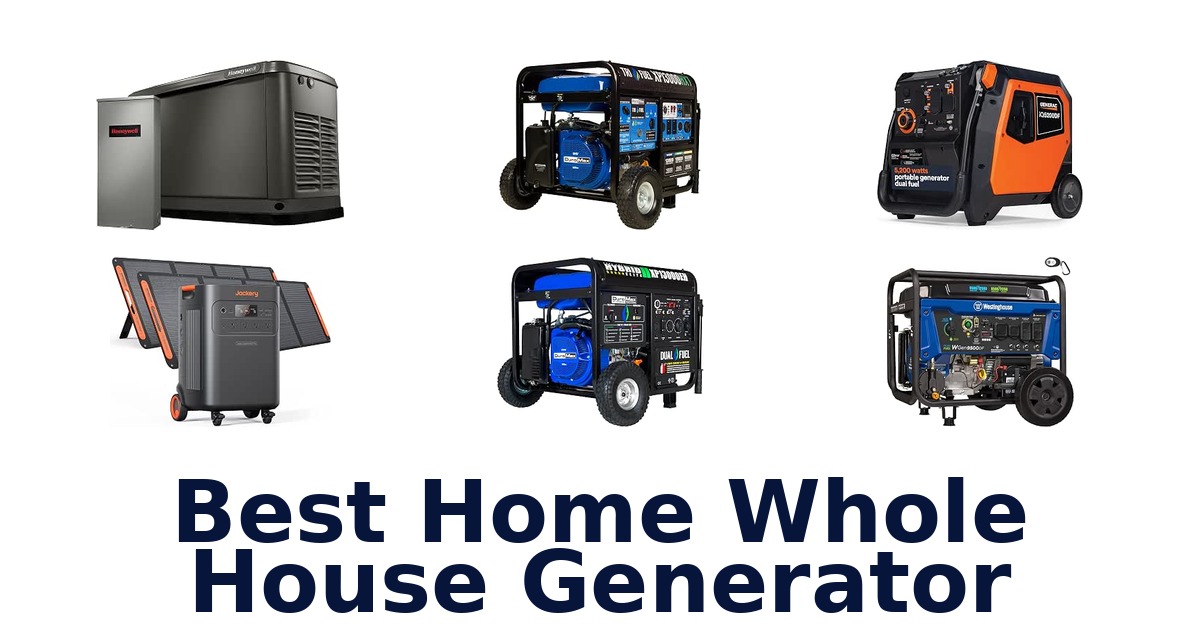 Best Home Whole House Generator