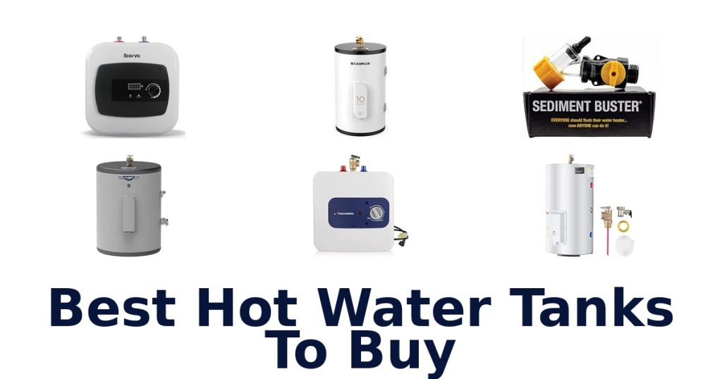 Best Hot Water Tanks To Buy