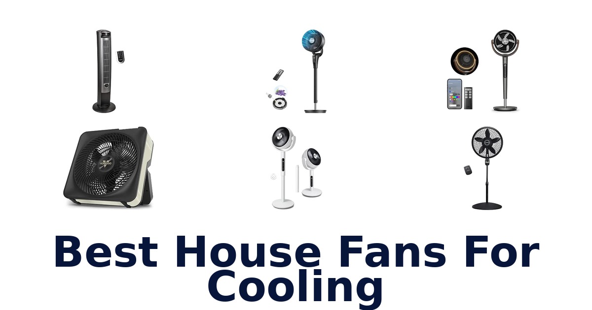 Best House Fans For Cooling