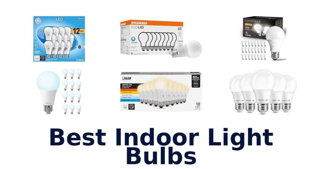 Best Indoor Light Bulbs