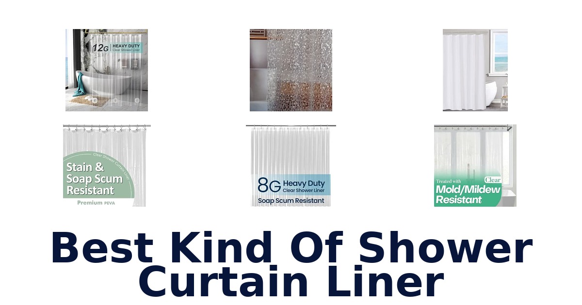 Best Kind Of Shower Curtain Liner