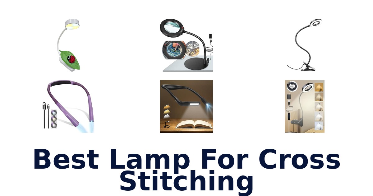 Best Lamp For Cross Stitching