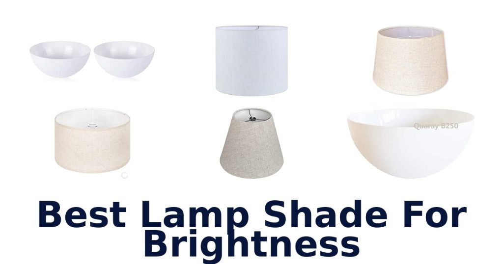 Best Lamp Shade For Brightness