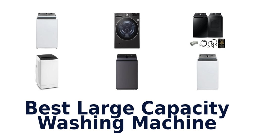 Best Large Capacity Washing Machine