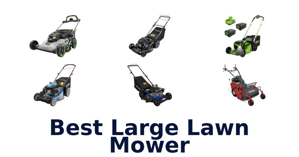 Best Large Lawn Mower