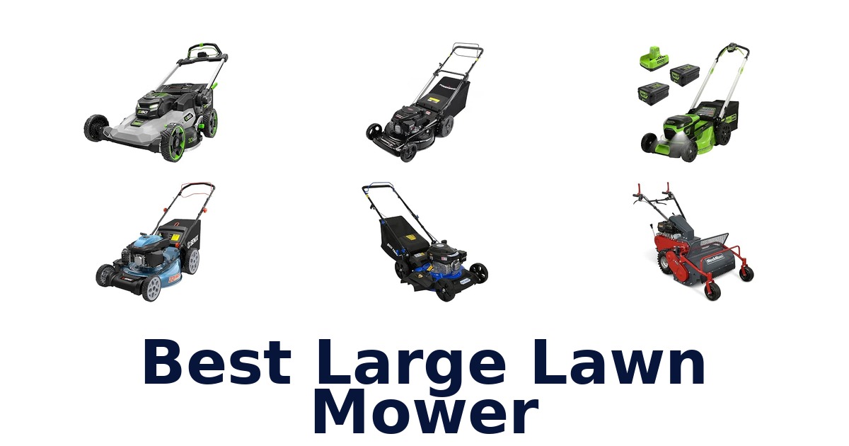 Best Large Lawn Mower