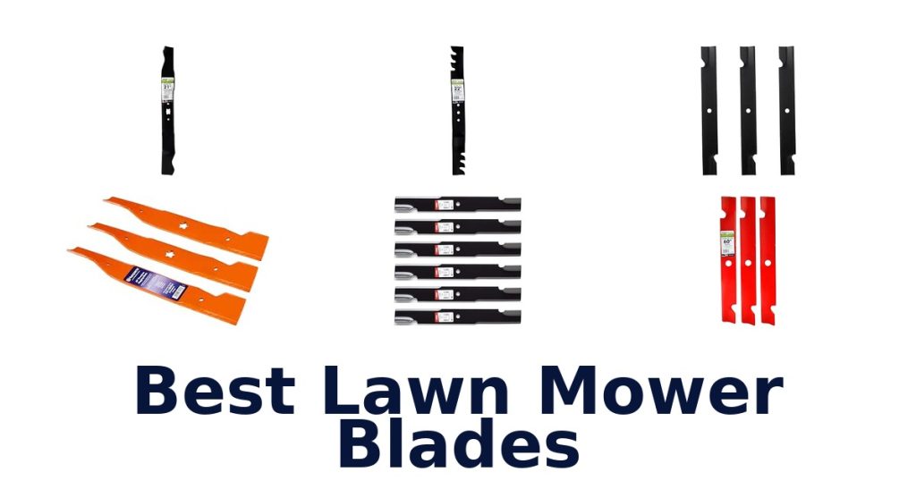 Best Lawn Mower Blades