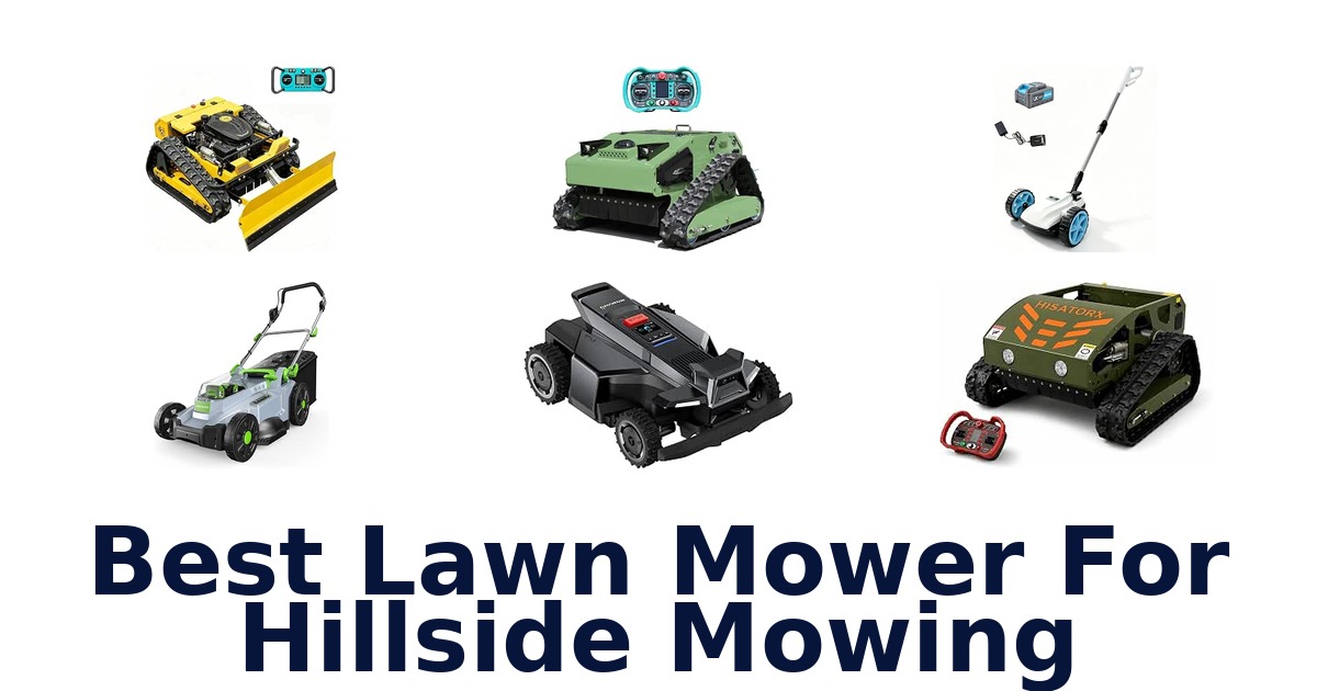 Best Lawn Mower For Hillside Mowing