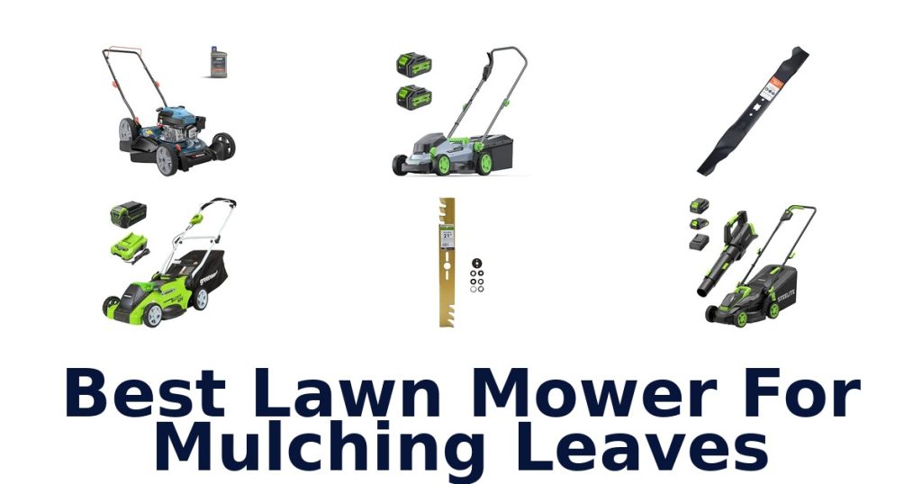 Best Lawn Mower For Mulching Leaves