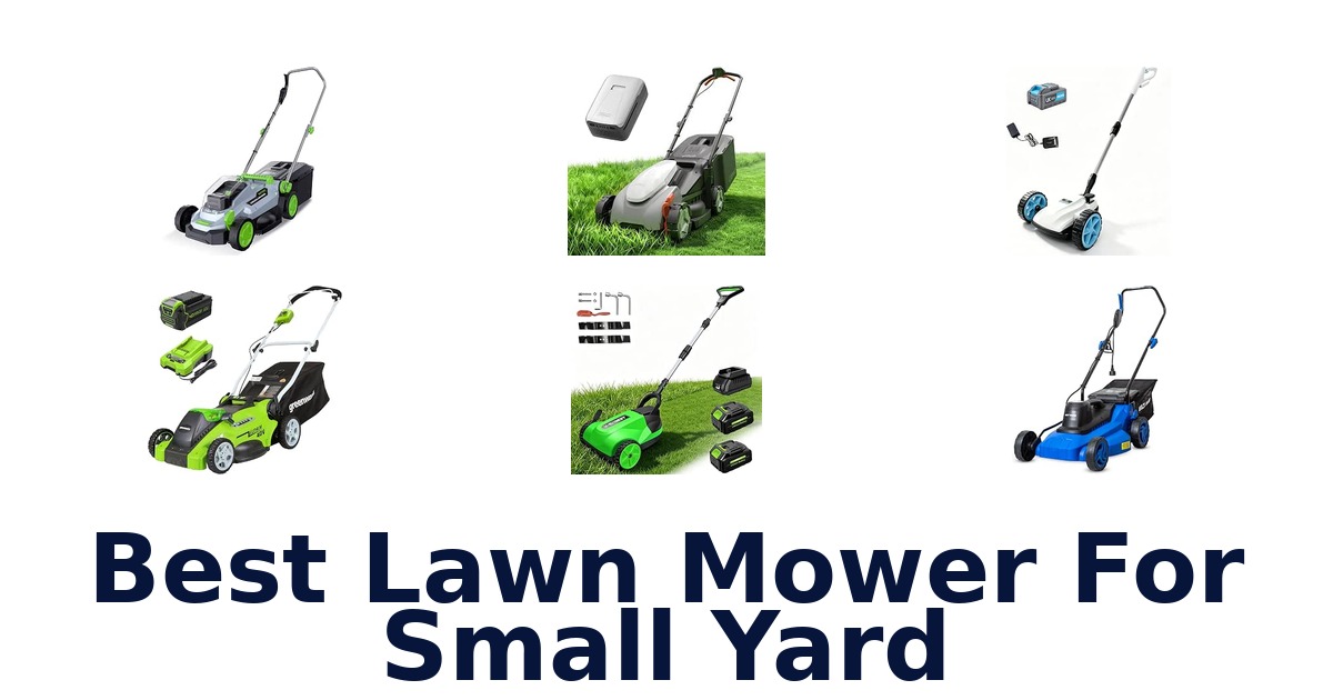 Best Lawn Mower For Small Yard