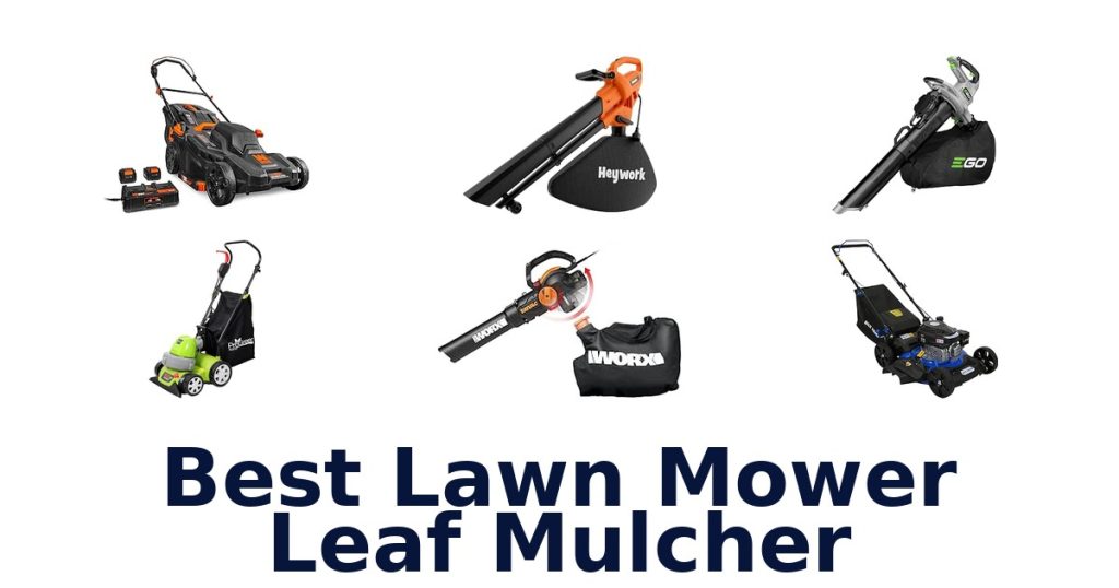Best Lawn Mower Leaf Mulcher