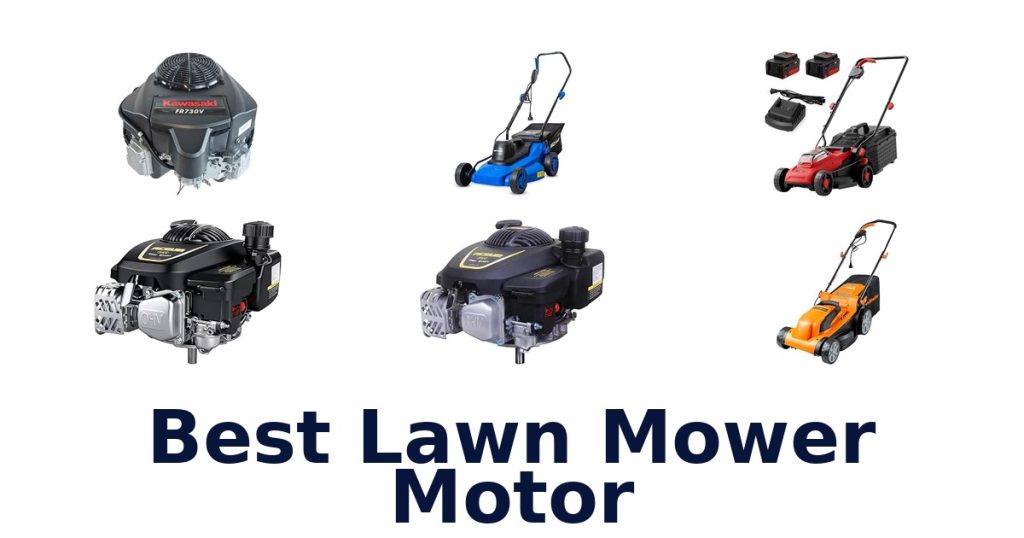 Best Lawn Mower Motor