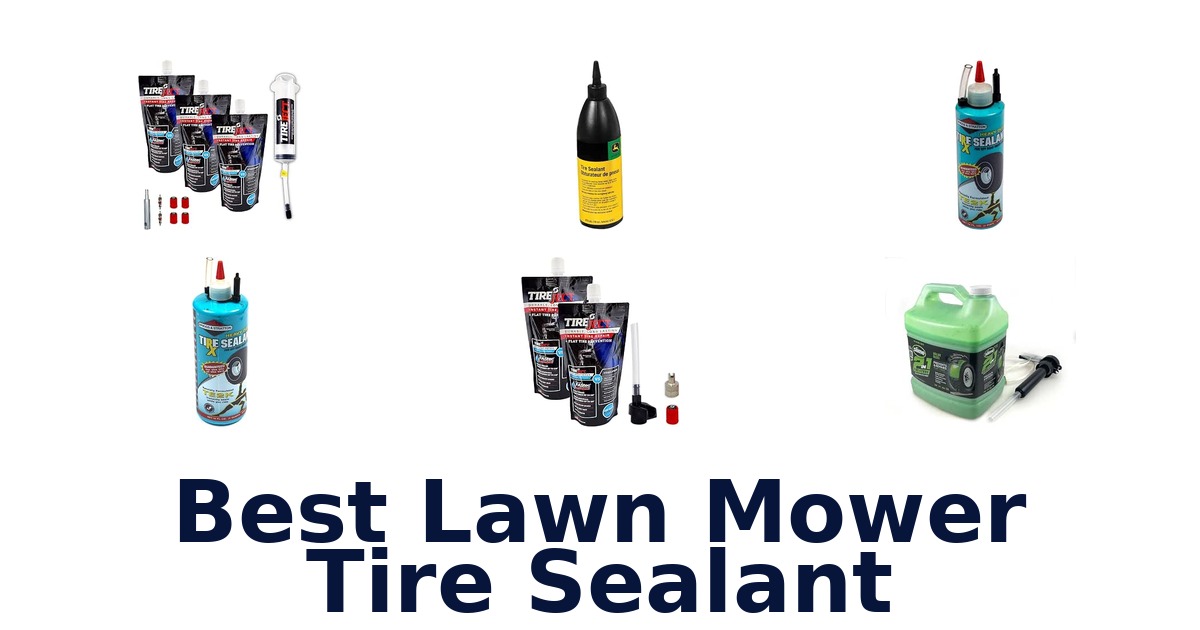 Best Lawn Mower Tire Sealant