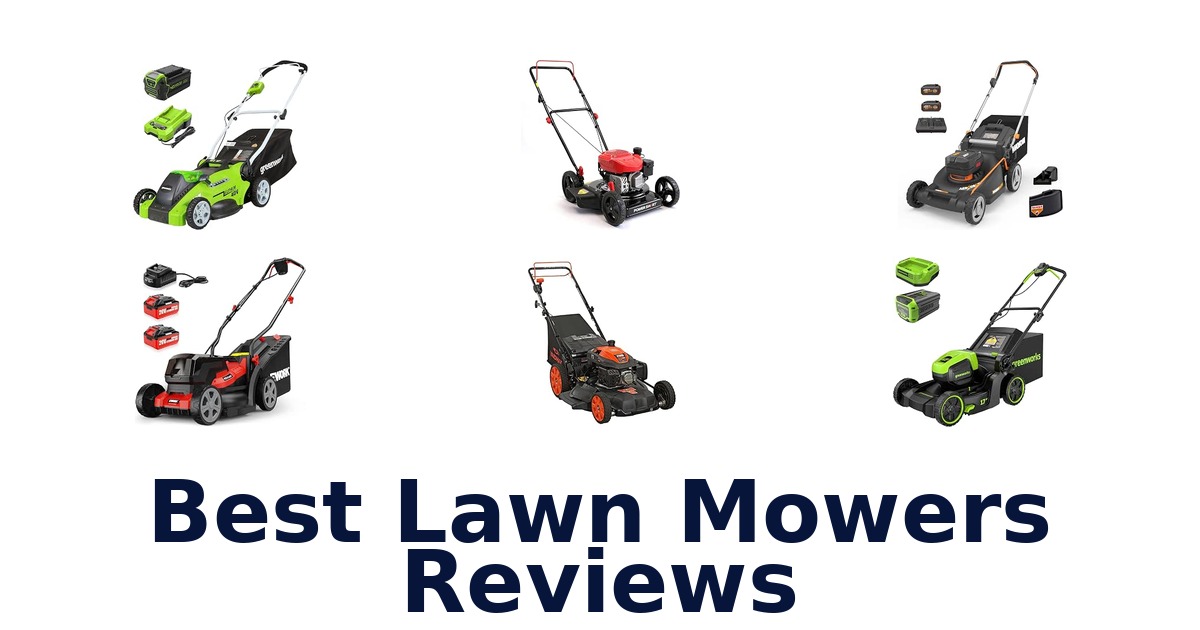 Best Lawn Mowers Reviews