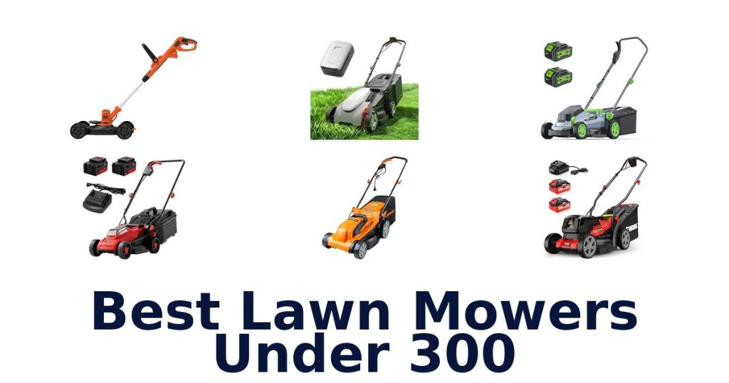 Best Lawn Mowers Under 300