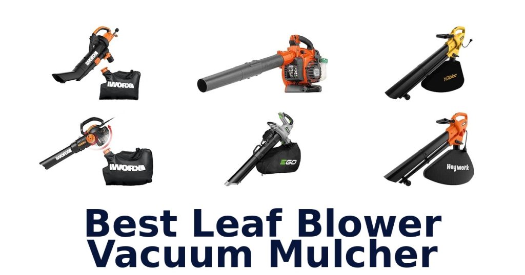 Best Leaf Blower Vacuum Mulcher