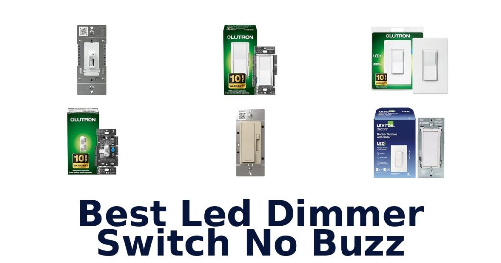 Best Led Dimmer Switch No Buzz