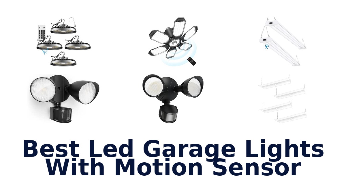 Best Led Garage Lights With Motion Sensor