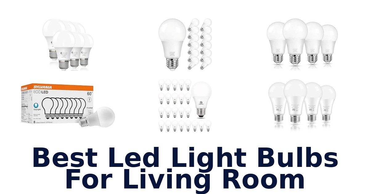 Best Led Light Bulbs For Living Room