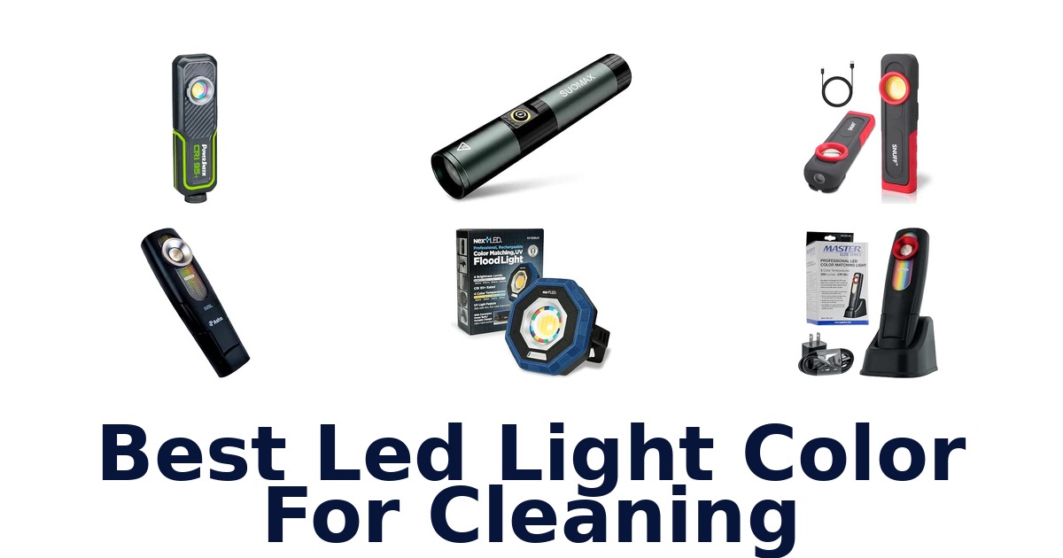 Best Led Light Color For Cleaning
