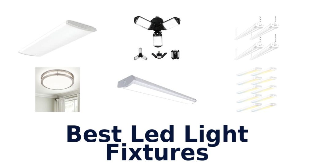 Best Led Light Fixtures