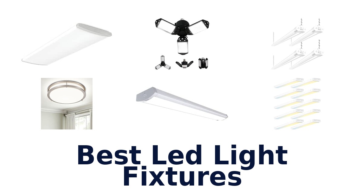 Best Led Light Fixtures