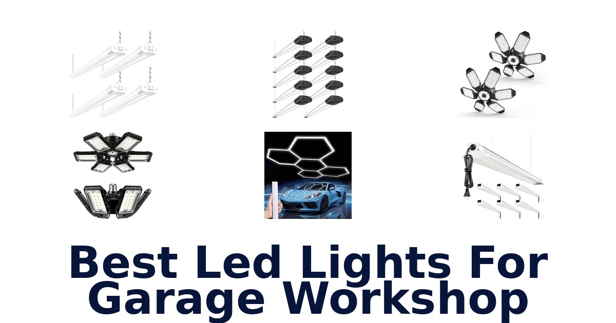 Best Led Lights For Garage Workshop
