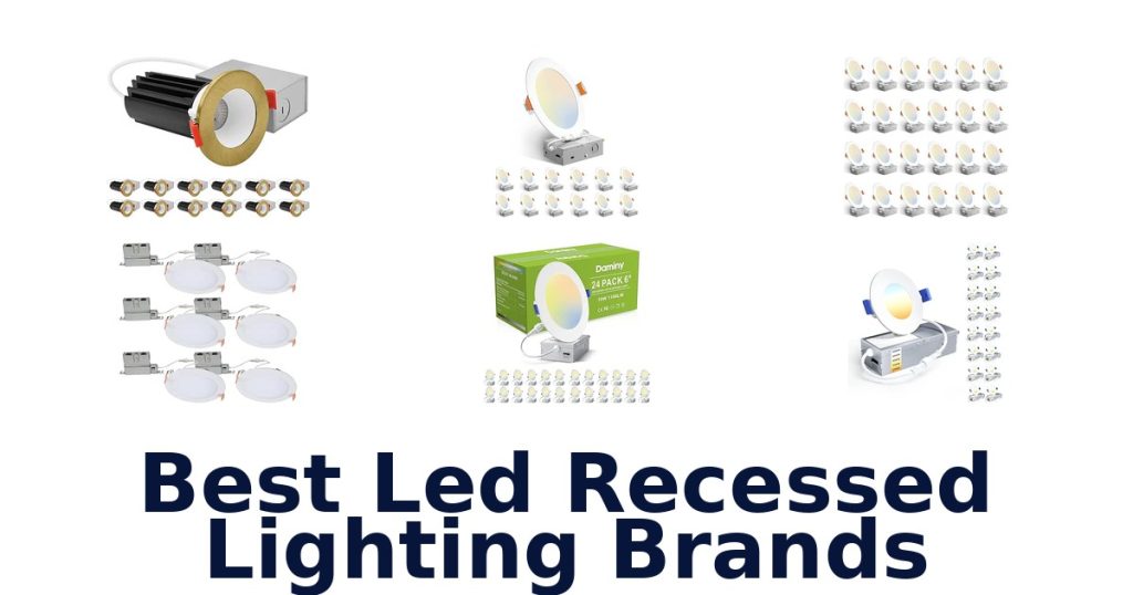 Best Led Recessed Lighting Brands