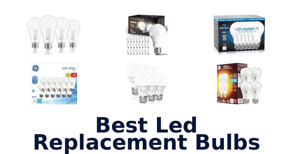 Best Led Replacement Bulbs