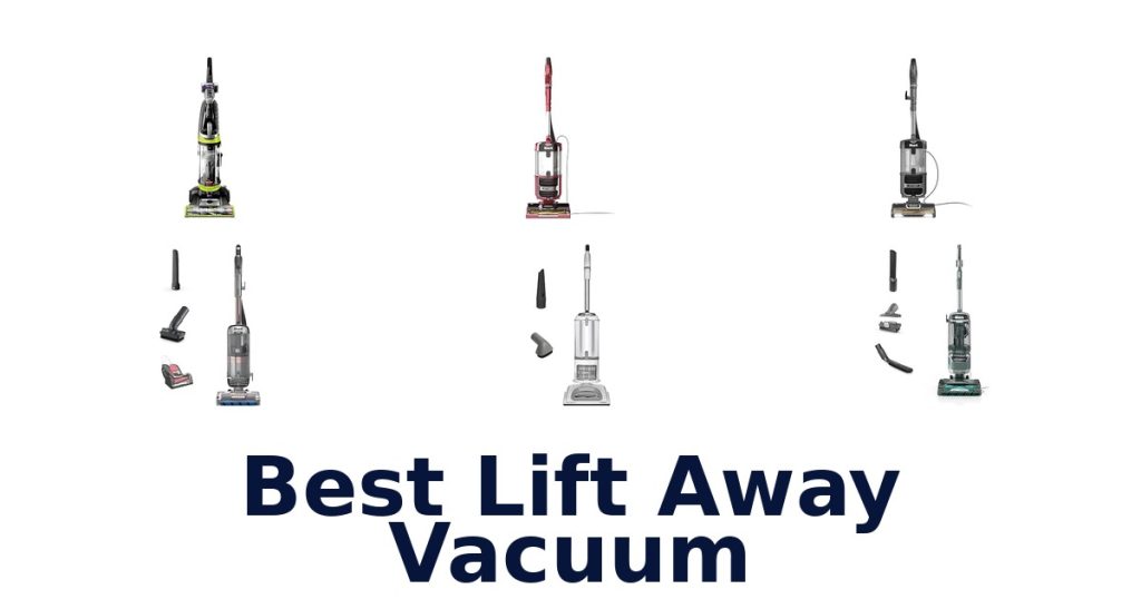 Best Lift Away Vacuum
