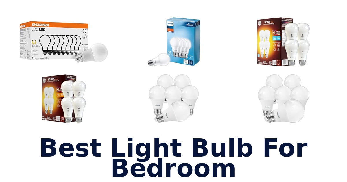 Best Light Bulb For Bedroom