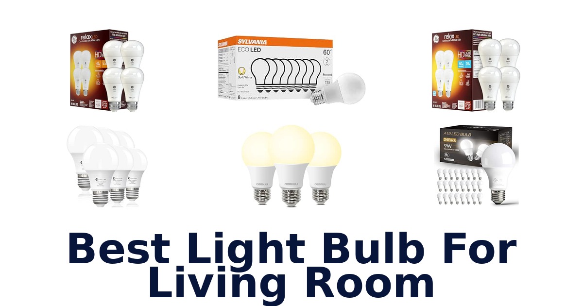 Best Light Bulb For Living Room