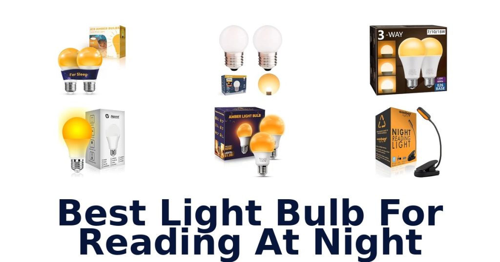 Best Light Bulb For Reading At Night